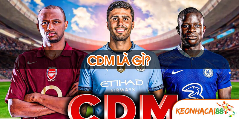 Vị trí CDM trong bóng đá - Vai trò và Trách nhiệm