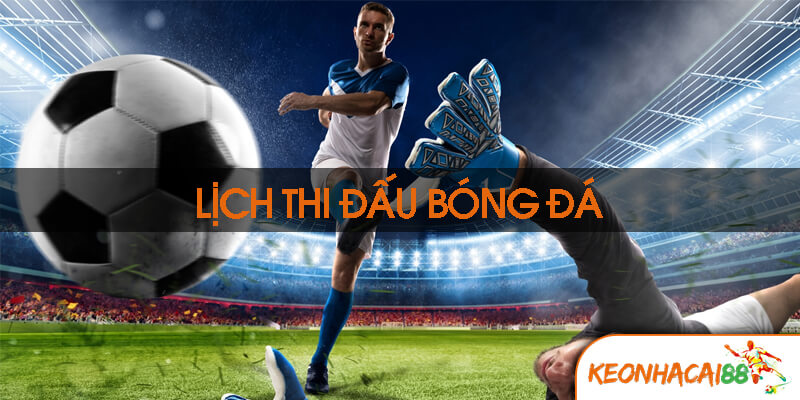 Lịch Thi Đấu Các Giải Đấu Quốc Tế Khác